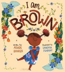 Van Ditmar Boekenimport B.V. kinderboek I Am Brown - prentenboek over diversiteit en zelfvertrouwen