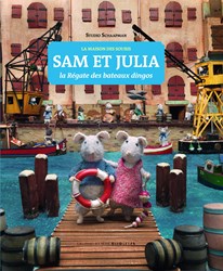 Het Muizenhuis kinderboek Sam en Julia - La régate des bateaux dingos - Frans