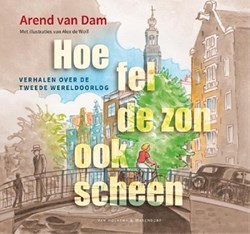 Unieboek kinderboek Tweede Wereldoorlog Hoe fel de zon ook scheen