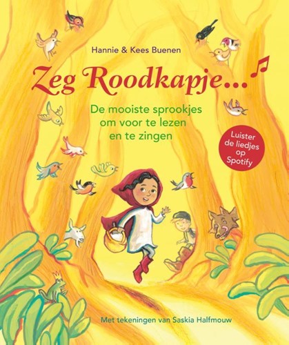 Leopold Zeg Roodkapje... De mooiste sprookjes om voor te lezen en te zingen. 3+