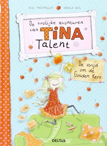 Deltas De Leuke Avonturen Van Tina Talent De Strijd Om De Gouden Kers deltas kopen in de aanbieding Deltas De Leuke Avonturen Van Tina Talent De Strijd Om De Gouden Kers deltas kopen in de aanbieding