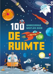 100 waanzinnige weetjes ruimte boek voor kinderen en familie