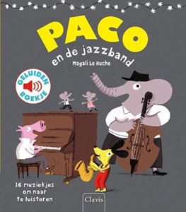 Kinderboeken Paco En De Jazzband Geluidenboek 3 kinderboeken kopen in de aanbieding