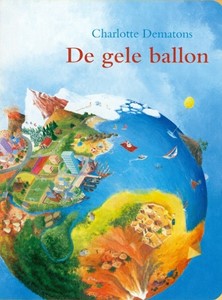 Prentenboek De gele ballon kartonboek - Charlotte Dematons