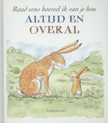 Lemniscaat prentenboek Raad eens hoeveel ik van je hou altijd en overal