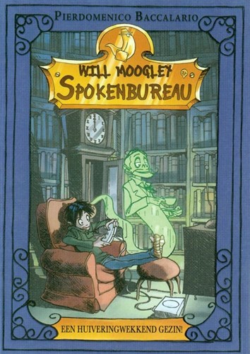 Bakermat kinderboek Een huiveringwekkend gezin Will Moogley 8+ spoken