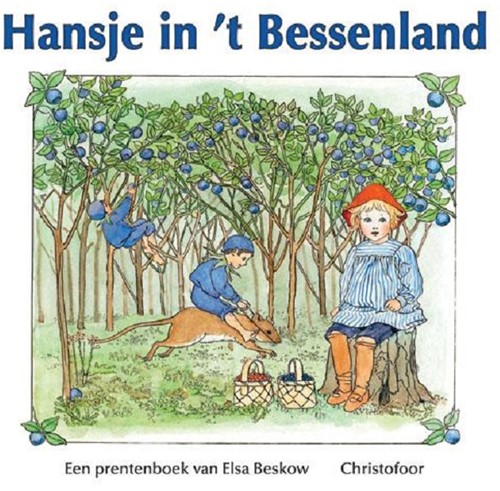 Christofoor Hansje in 't Bessenland. 4+