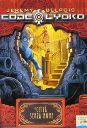Bakermat Code Lyoko kinderboek avontuur De stad zonder naam 10+