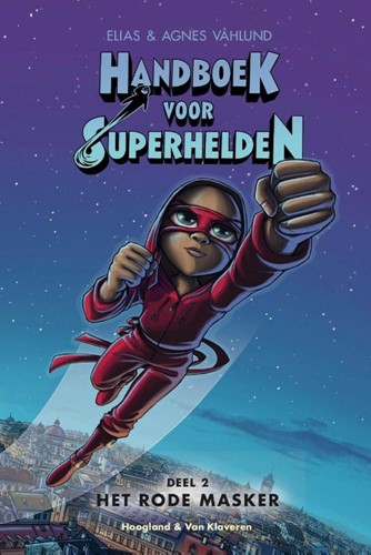 Hoogland & Van Klaveren Handboek voor Superhelden 2, Het rode masker