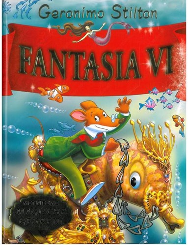 Kinderboeken Geronimo Stilton leesboek Fantasia 6 avontuur