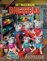 Het Muizenhuis breiboek knutselboek - Breipatronen Sam en Julia poppenhuis