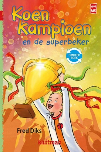 Kluitman Koen Kampioen omkeerboek - en de superbeker/en het grote toernooi